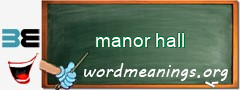 WordMeaning blackboard for manor hall